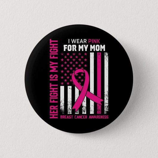 Kampf ist mein Kampf Ich trage rosa Mama Brustkreb Button (Vorderseite)
