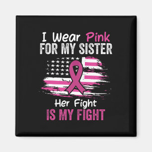 Kampf ist mein Kampf ich trage rosa Schwester Brus Magnet