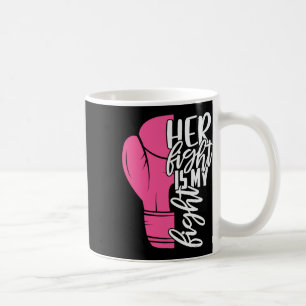 Kampf ist meine Brustkrebs-Bewusstseinsfamilie Kaffeetasse