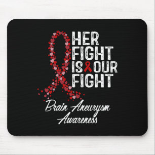 Kampf ist unser Kampf gegen das Aneurysma-Bewussts Mousepad