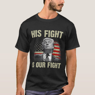 Kampf ist unser Kampf Trump 2024 - Abstimmung T-Shirt