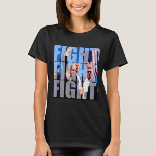 Kampf Kampf Kampf Für Donald Trump 2024 Usa Wahl T-Shirt
