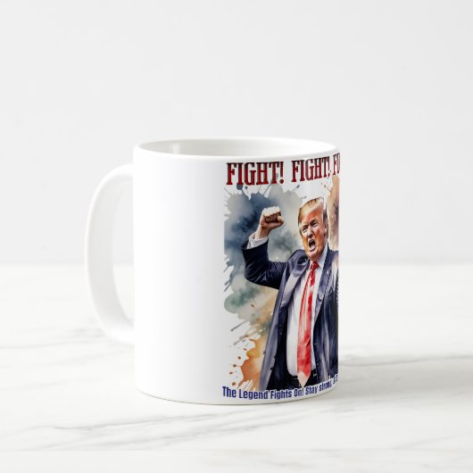 Kampf! Kampf! Kampf! Trump-Legende Kaffeetasse (Vorderseite Links)