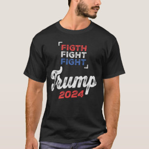Kampf kämpfen! Trump 2024 verteidigt unsere Werte T-Shirt