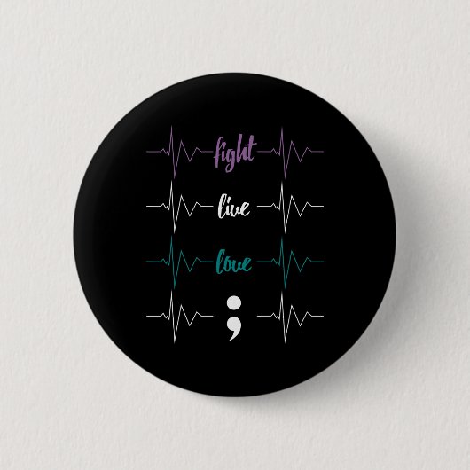 Kampf Live-Liebe Semicolon Heartbeat Suicide Aware Button (Vorderseite)