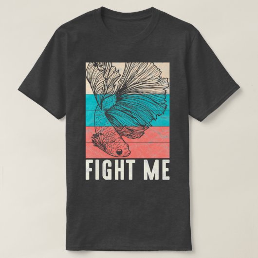 Kampf Me Betta Kampf Fisch Aquarium Eigentümer T-Shirt (Design vorne)