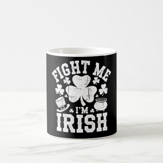 Kampf Me Ich bin irisches Funny St Patrick's Day K Kaffeetasse (Mittel)