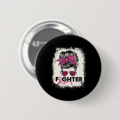 Kampf Messy Bun Breast Cancer Awareness Pink War Button (Vorne & Hinten)