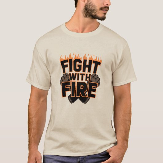 Kampf mit Feuer T-Shirt (Vorderseite)