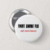 KAMPF-SCHWEIN-GRIPPE, essen mehr Speck Button (Vorne & Hinten)