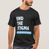 Kampf Sucht nicht Addicts beenden das Stigma Aware T-Shirt (Vorderseite)