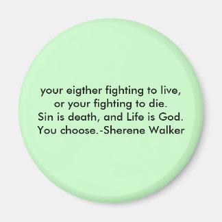 Kampf um Leben Magnet