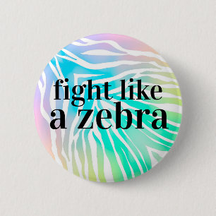 Kampf wie ein Zebraregenbogenknopf Button
