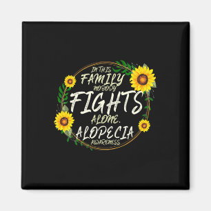 Kämpfe allein. Familienunterstützung. Alopezie Bew Magnet