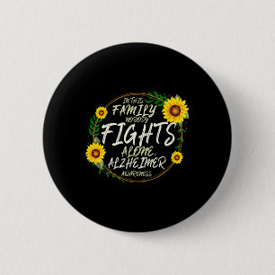 Kämpfe allein. Familienunterstützung. Alzheimerhei Button