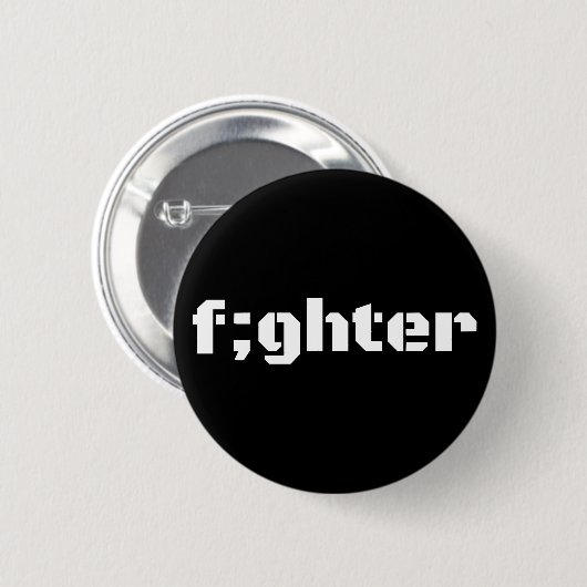 Kämpfe gegen das Semikolon-Bewusstsein - individue Button (Vorne & Hinten)