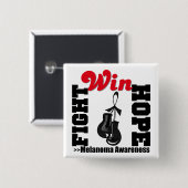 Kämpfe Hoffnung Win - Melanom Button (Vorne & Hinten)