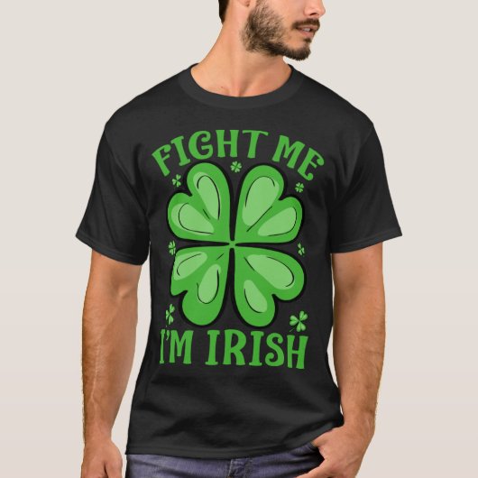 Kämpfe ich bin irischer St Patrick's Day Drinking  T-Shirt (Vorderseite)
