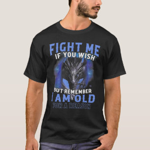 Kämpfe mich, wenn du willst, aber denkt daran, das T-Shirt