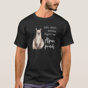 Kämpfe mit mir Alpaka Schlag  Lama Liebe Wortwitz  T-Shirt
