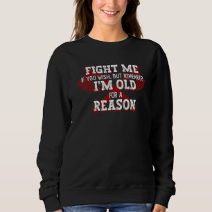 Kämpfe mit mir, wenn du willst, aber denk daran, i sweatshirt