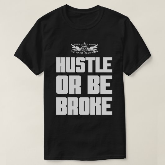 Kämpfe oder sei pleite T-Shirt (Design vorne)