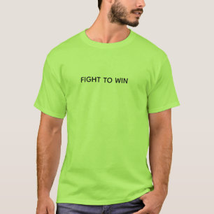 KÄMPFE UM ZU GEWINNEN Motivations-Gym-Shirt T-Shirt