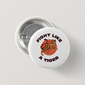 Kämpfe wie ein Tiger Motivationsdesign Button (Vorne & Hinten)