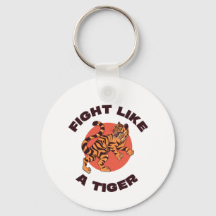 Kämpfe wie ein Tiger Motivationsdesign Schlüsselanhänger
