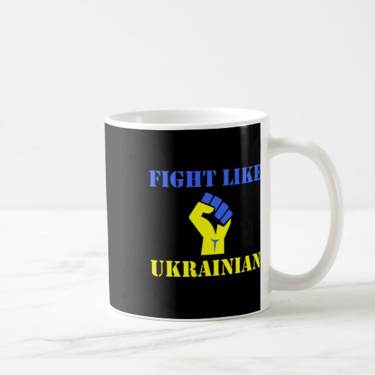 Kämpfe wie ein Ukrainer Kaffeetasse (Rechts)