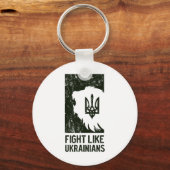 Kämpfe wie ein Ukrainer  Schlüsselanhänger (Vorderseite)