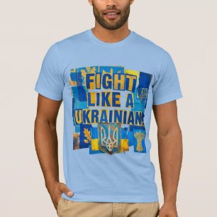 Kämpfe wie ein Ukrainer. Ukrainisches Wappen. T-Shirt