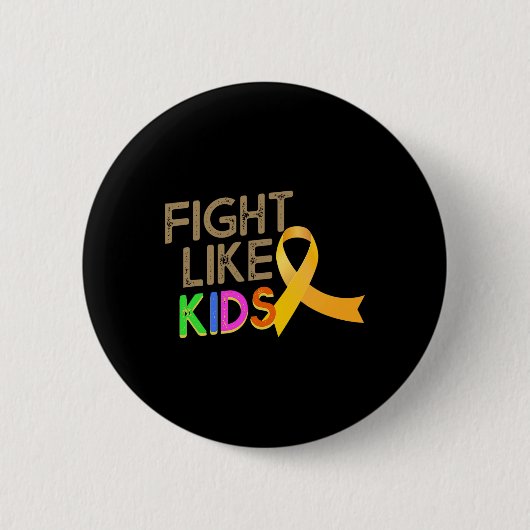 Kämpfe wie Kinder Monat der Aufklärung über Kinder Button (Vorderseite)