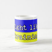 Kämpfe wie Ukrainer Kaffeetasse (Mittel)