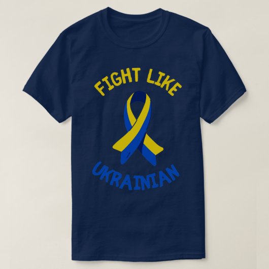 Kämpfe wie ukrainisch T-Shirt (Design vorne)