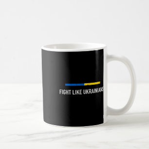 Kämpfe wie Ukrainisch Unterstütze die Ukraine Ich Kaffeetasse