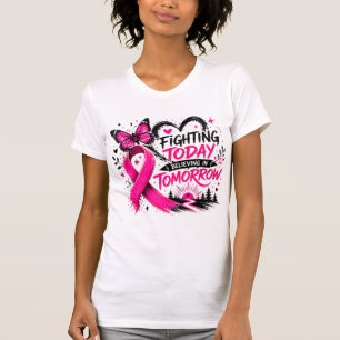 Kämpfen heute, an morgen glauben Brustkrebs T-Shirt