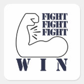 Kämpfen, kämpfen, kämpfen, gewinnen quadratischer aufkleber (Vorderseite)