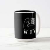 Kämpfen, kämpfen, kämpfen, gewinnen zweifarbige tasse (VorderseiteRechts)