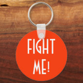 KÄMPFEN SIE MICH! Schlüsselanhänger (Vorderseite)
