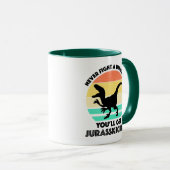 Kämpfen Sie nie gegen einen Dinosaurier - Sie werd Tasse (VorderseiteRechts)