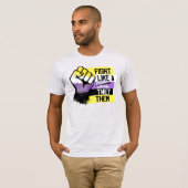 Kämpfen wie ein Sie T-Shirt (Vorne ganz)