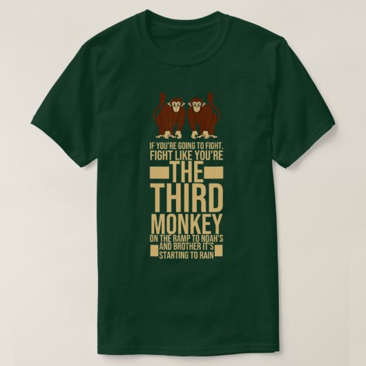 Kämpfen wie Sie das dritte Affendesign T-Shirt (Design vorne)