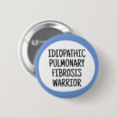 Kämpfer für Idiopathische Pulmonale Fibrose Button (Vorne & Hinten)