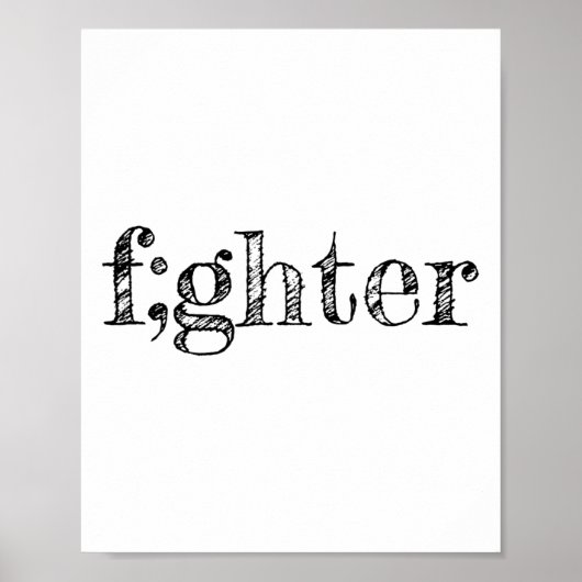 Kämpfer Semikolon Unterstützung Depression Bewusst Poster (Vorne)