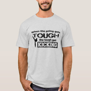 Kampfkünste: Wenn das Gehen stark erhält T-Shirt