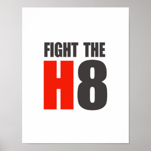 KÄMPFT GEGEN H8 POSTER