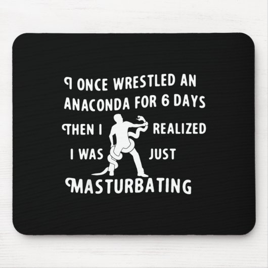 Kämpfte einst Anakonda 6 Tage Mousepad (Vorne)