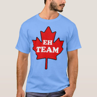 Kanada Day Eh Team T-Shirt