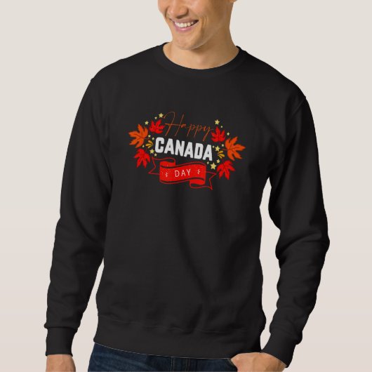 Kanada Day Happy Canada Day Canada Flag Sweatshirt (Vorderseite)